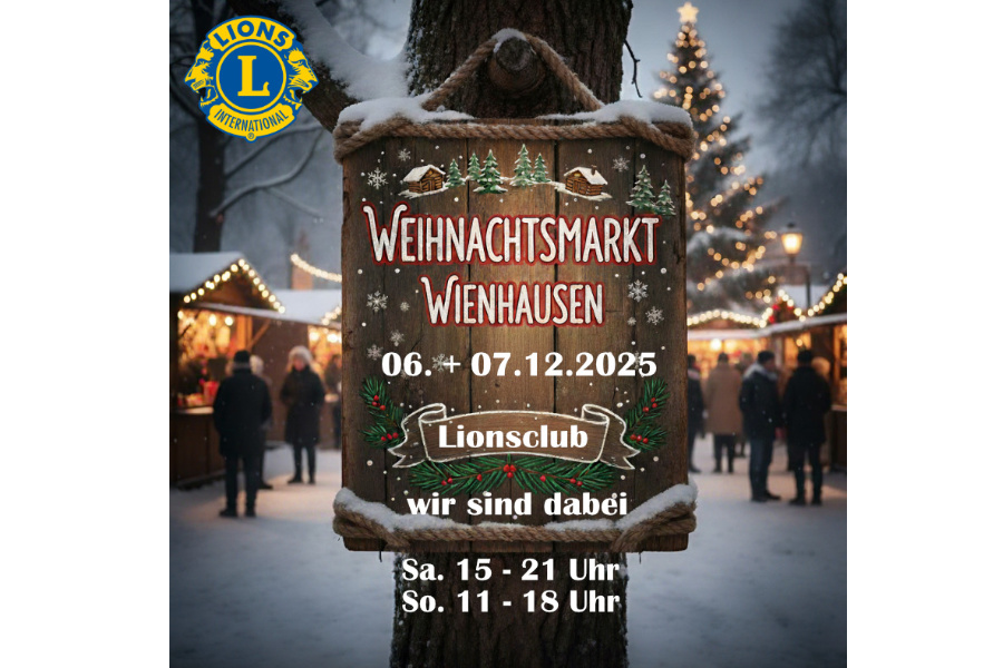 Lions Club Wienhausen-Flotwedel auf dem Weihnachtsmarkt in Wienhausen 2025 - Ankündigung
