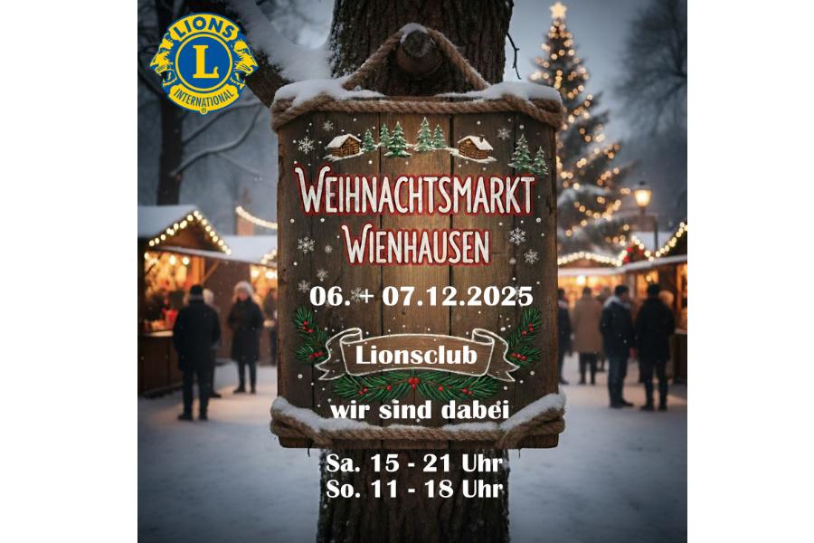 Lions Club Wienhausen-Flotwedel auf dem Weihnachtsmarkt in Wienhausen 2025 - Ankündigung